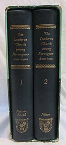 Lutheran Church Among Norwegian Americans by Clifford A. Nelson, Eugene L. Fevold, E. Clifford Nelson