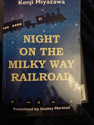 Night on the Milky Way Railroad by Shelley Marshall