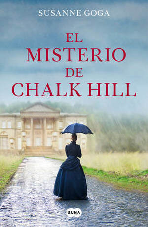 El misterio de Chalk Hill by Susanne Goga