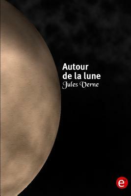 Autour de la lune by Jules Verne