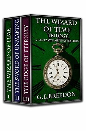 The Wizard of Time Trilogy by G.L. Breedon