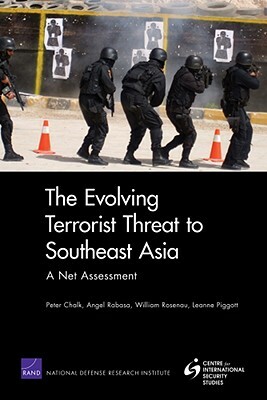 The Evolving Terrorist Threat to Southeast Asia: A Net Assessment by Peter Chalk