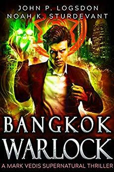 Bangkok Warlock by Noah K. Sturdevant, John P. Logsdon