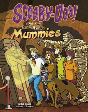 Scooby-Doo! and the Truth Behind Mummies by Mark Weakland