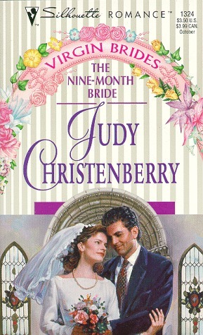 The Nine-Month Bride by Judy Christenberry