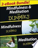 Mindfulness and Meditation For Dummies, Two eBook Bundle with Bonus Mini eBook: Mindfulness For Dummies, Meditation For Dummies, and 50 Ways to a Better You by Shamash Alidina
