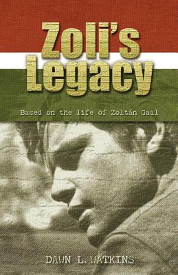 Zoli\'s Legacy by Dawn L. Watkins