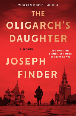 The Oligarch's Daughter by Joseph Finder