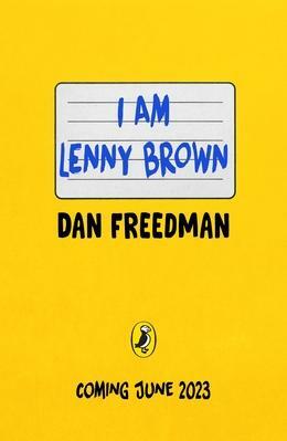 I Am Lenny Brown by Dan Freedman