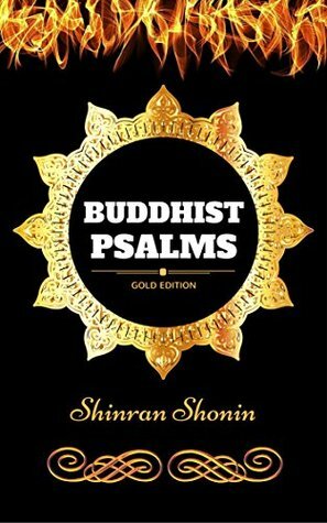 Buddhist Psalms: By Shinran Shonin - Illustrated by Shinran Shonin