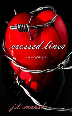 Crossed Lines: A Novel of Love, Lost (Digest Paperback) by J. T. Marsh