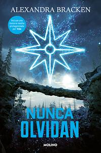 Nunca olvidan by Alexandra Bracken