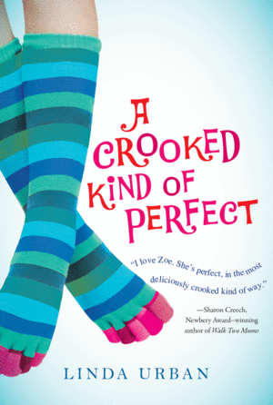 A Crooked Kind of Perfect by Linda Urban