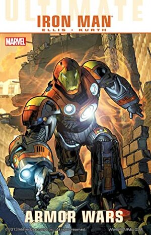Ultimate Comics Iron Man: Armor Wars by Warren Ellis, Steve Kurth
