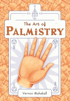 The Art of Palmistry (Mini Book) by Vernon Mahabal