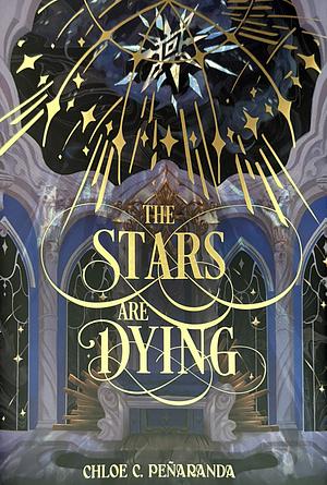 The Stars Are Dying by Chloe C. Peñaranda