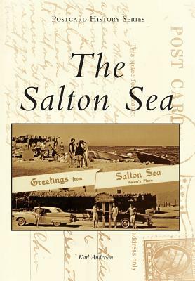 The Salton Sea by Karl Anderson
