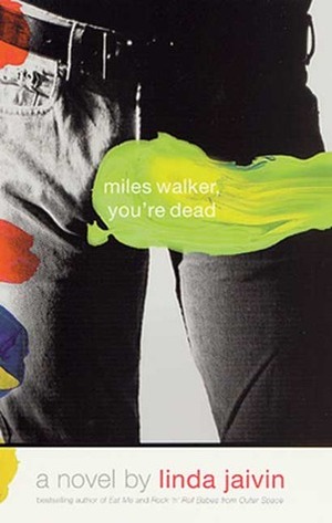 Miles Walker, You're Dead by Linda Jaivin