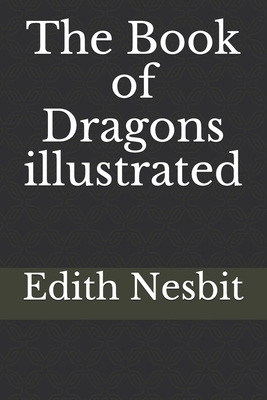 The Book of Dragons illustrated by E. Nesbit