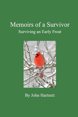 Memoirs of a Survivor by John Hartnett