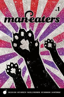 Man-Eaters, Vol. 1 by Kate Niemczyk, Lia Miternique, Chelsea Cain