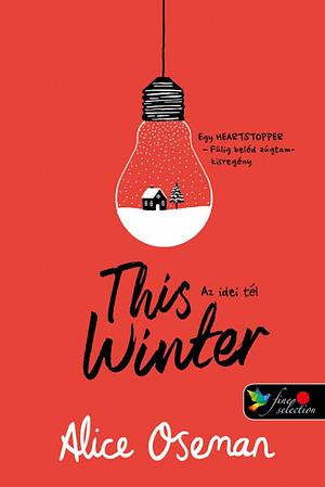 This Winter – Az idei tél by Alice Oseman