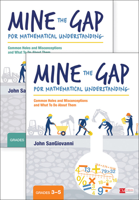 Bundle: Sangiovanni: Mine the Gap (3-5) + Sangiovanni: Mine the Gap (K-2) by John J. Sangiovanni