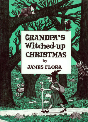 Grandpa's Witched-Up Christmas by James Flora