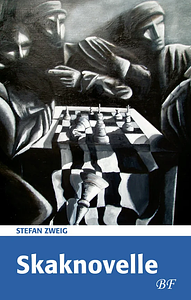 Skaknovelle by Stefan Zweig