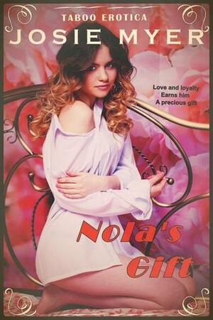 Nola's Gift by Josie Myer