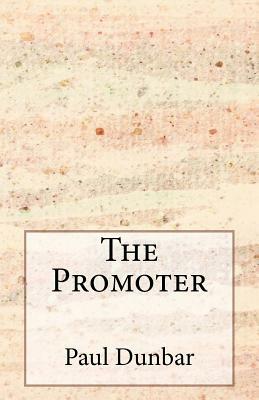 The Promoter by Paul Laurence Dunbar