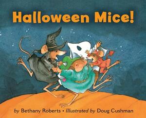 Halloween Mice! board book by Bethany Roberts