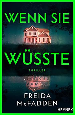 Wenn sie wüsste by Freida McFadden