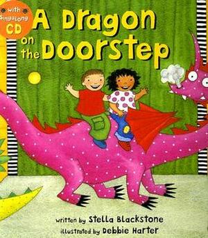 A Dragon on the Doorstep by Fred Penner, Stella Blackstone