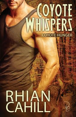 Coyote Whispers by Rhian Cahill
