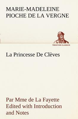 La Princesse de Clèves by Madame de La Fayette