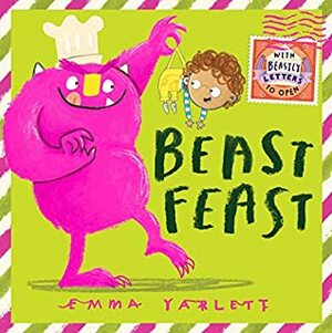 Beast Feast by Emma Yarlett