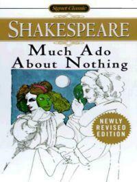 Much ADO about Nothing by William Shakespeare