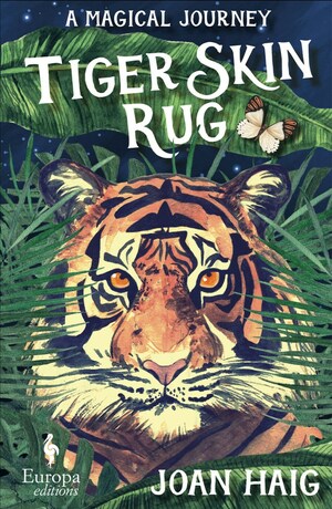 Tiger Skin Rug: A Magical Journey by Joan Haig