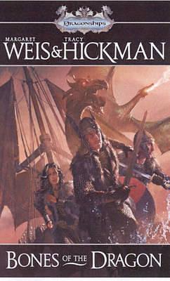 Bones of the Dragon by Margaret Weis, Tracy Hickman