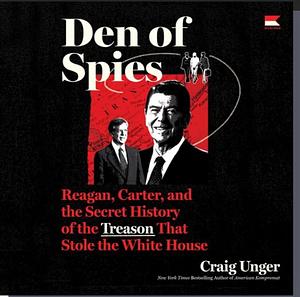 Den of Spies by Craig Unger