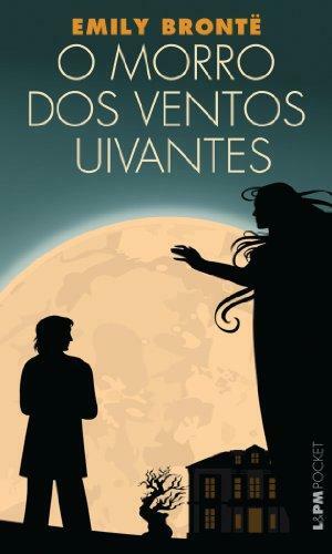 O Morro dos Ventos Uivantes by Emily Brontë