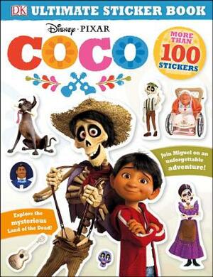 Ultimate Sticker Book: Disney Pixar Coco by D.K. Publishing