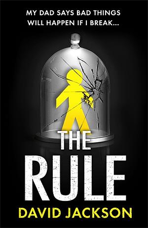 The Rule by David Jackson