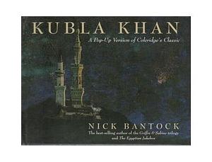 Kubla Khan : a pop-up version of Coleridge's classic by Samuel Taylor Coleridge