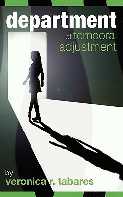 Department of Temporal Adjustment by Veronica R. Tabares