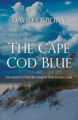 The Cape Cod Blue by David Osborn