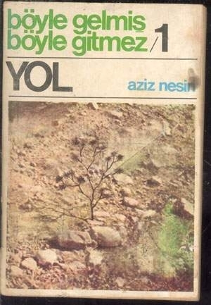 Yol (Böyle Gelmiş Böyle Gitmez, #1) by Aziz Nesin