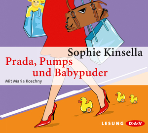 Prada, Pumps und Babypuder by Sophie Kinsella