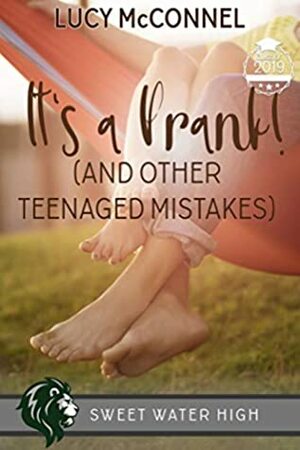 It's a Prank: A Sweet YA Romance by Lucy McConnell